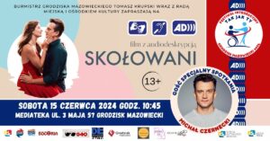 Plakat festiwalu Tak jak Ty z zaproszeniem na projekcję filmu Skołowani która odbędzie się w dniu 15 czerwca 2024 r. o godzinie 10:45 w Mediateka Grodzisk, ul. 3 Maja 51. Gość specjalny Michał Czarnecki - odtwórca jednej z głównych ról. Na plakacie zdjęcie aktora. Informacja, że film jest z audiodeskrypcją, dostępna pętla indukcyjna i tłumacz języka migowego. Film od 13 roku życia.